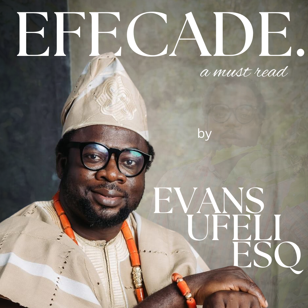 EFECADE By Evans Ufeli Esq